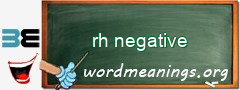 WordMeaning blackboard for rh negative